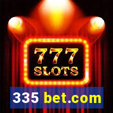 335 bet.com